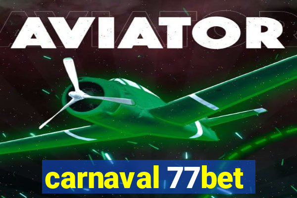 carnaval 77bet